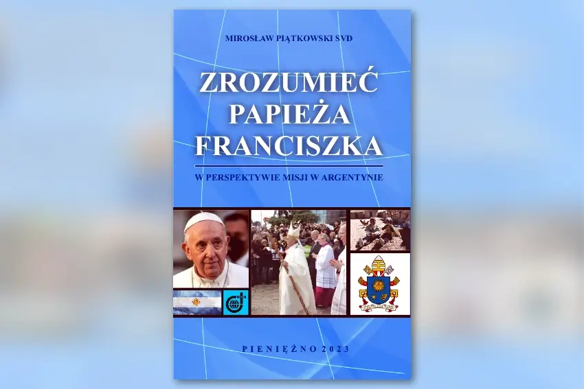 „Zrozumieć papieża Franciszka”