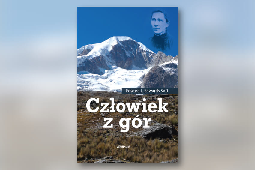 “Człowiek z gór”. Powieść o św. Józefie Freinademetzu